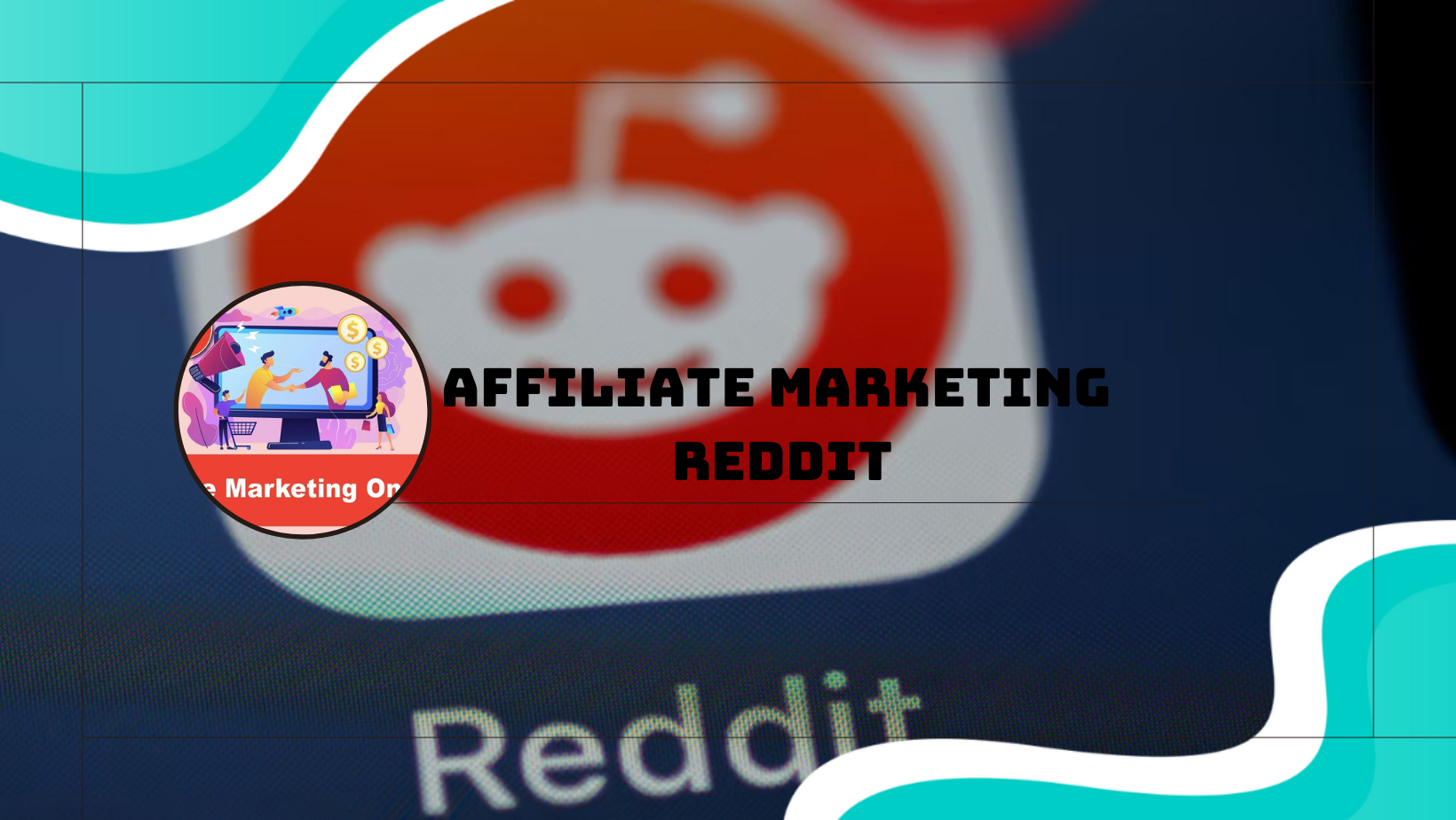 affiliate marketing reddit
